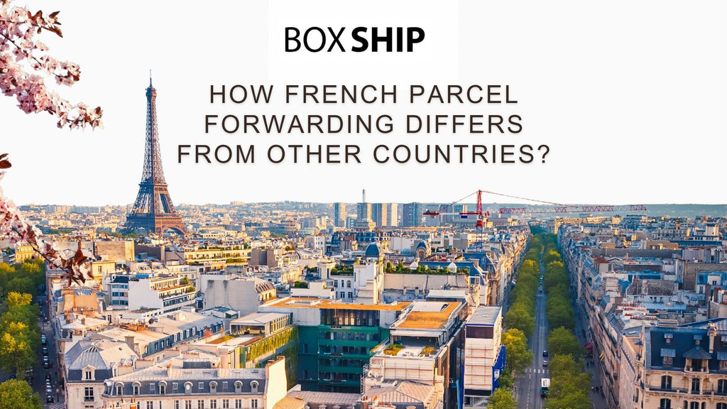 How French Parcel Forwarding Differs from Other Countries