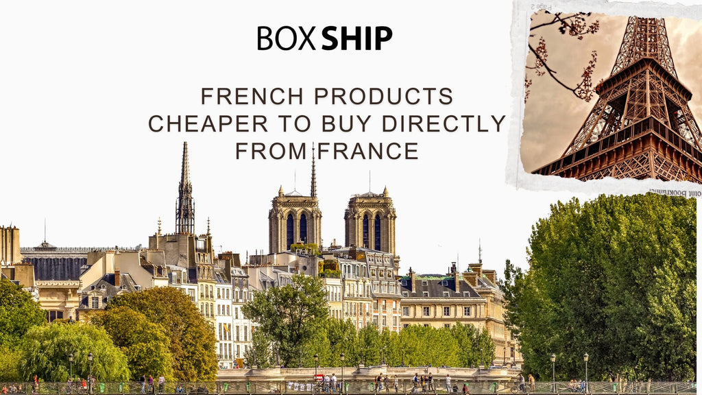 French Products Cheaper to Buy Directly from France