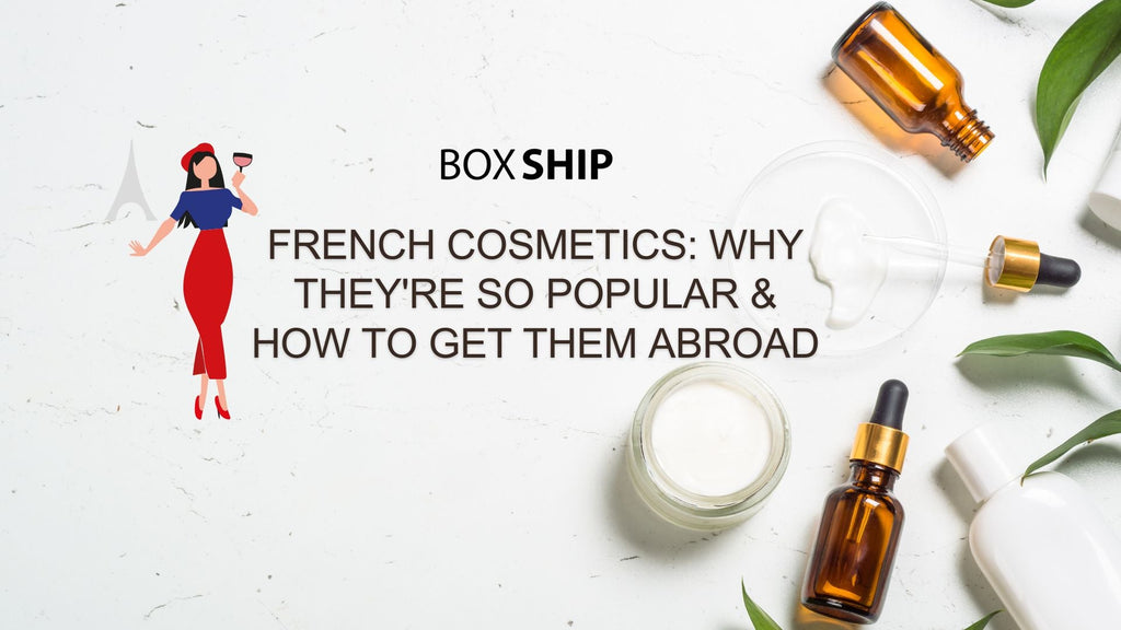 French Cosmetics: Why They're so Popular & How to Get Them Abroad