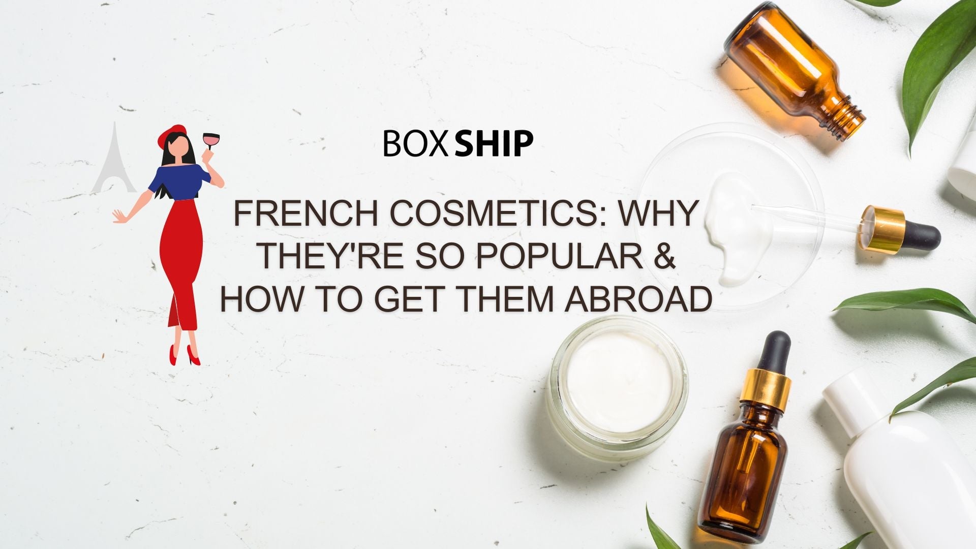 French Cosmetics: Why They're so Popular & How to Get Them Abroad