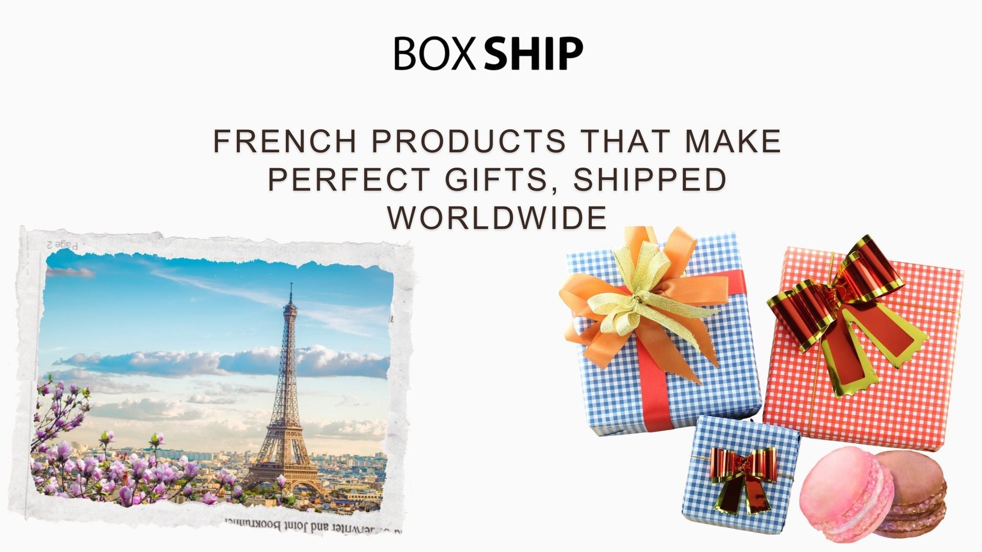 French Products That Make Perfect Gifts, Shipped Worldwide