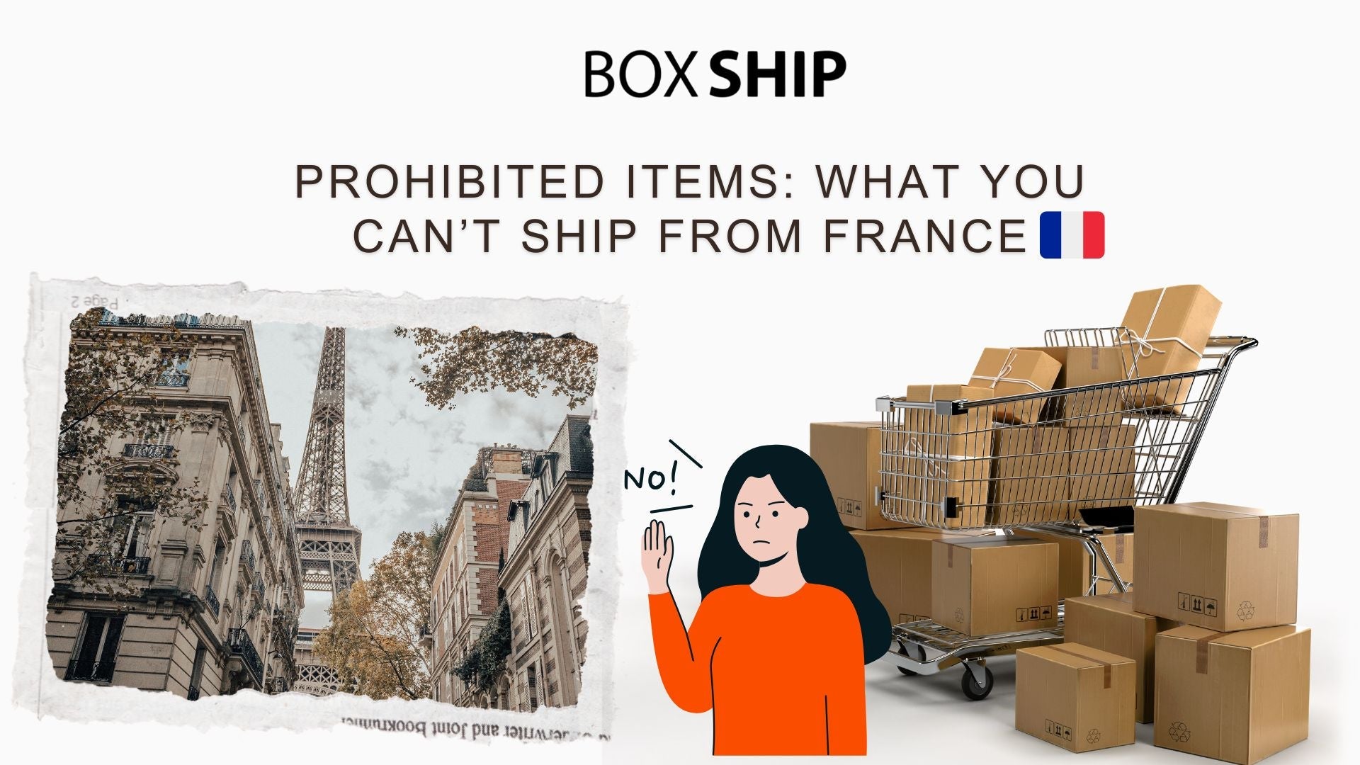 Prohibited Items: What You Can’t Ship from France