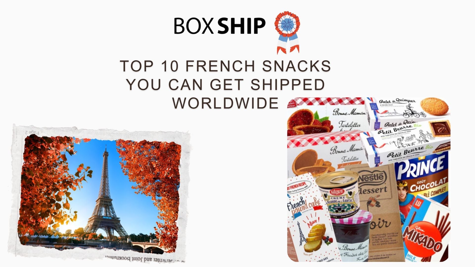 Top 10 French Snacks You Can Get Shipped Worldwide