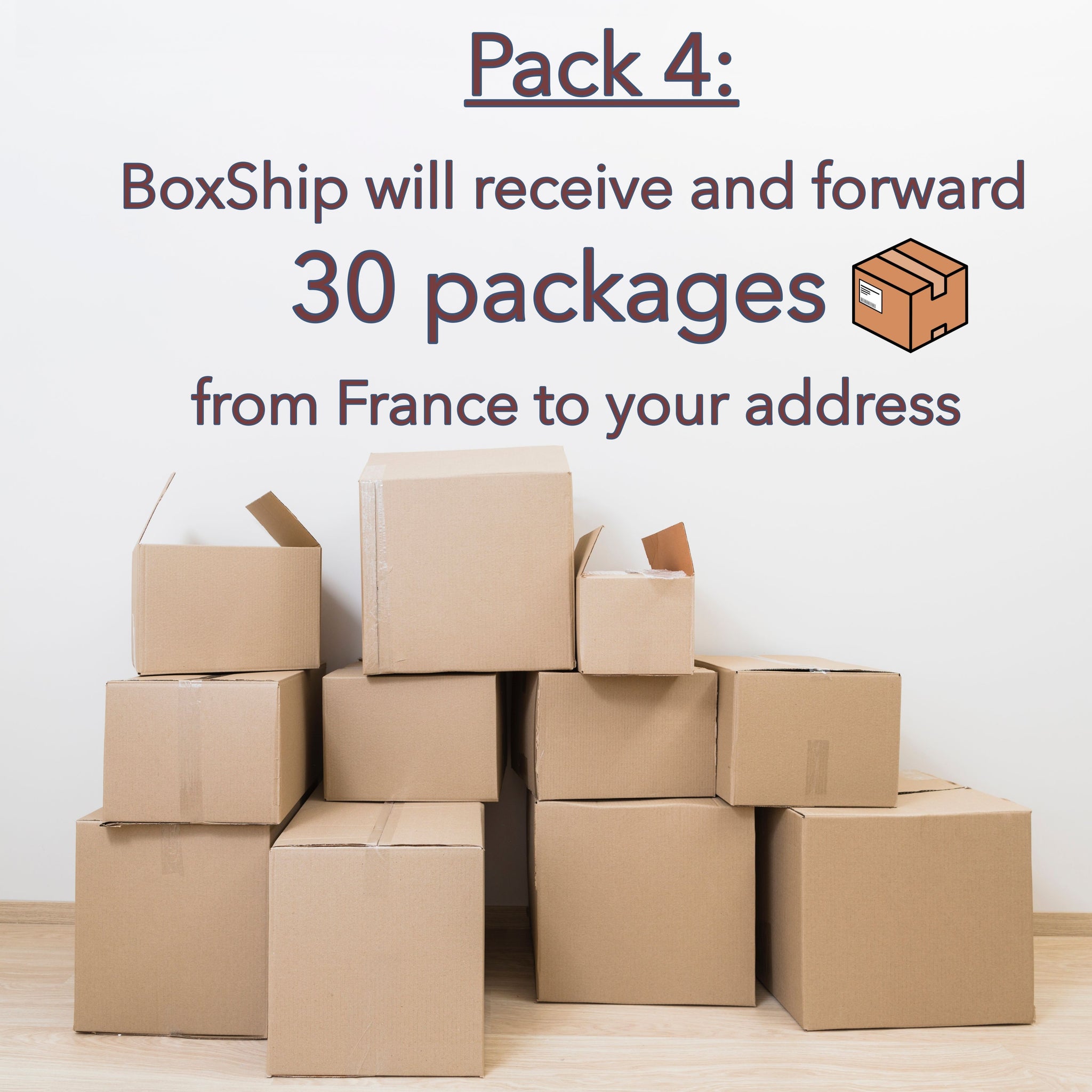 PACK 4 - Boxship will receive and forward 30 packages